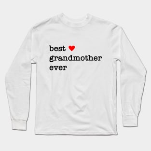 best grandmother ever Long Sleeve T-Shirt